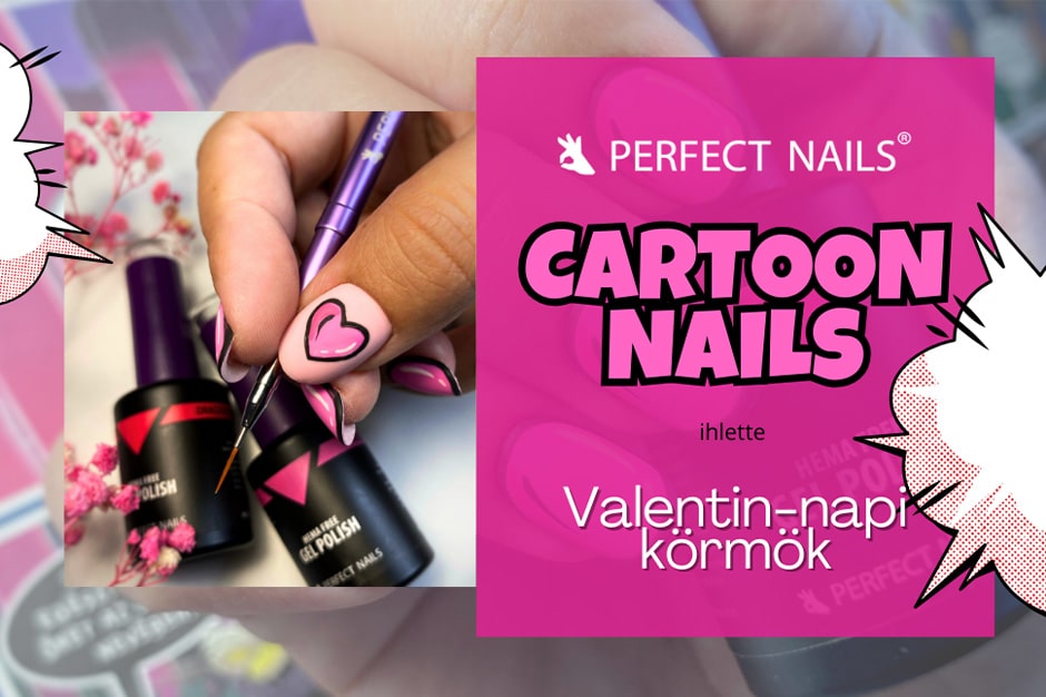 Cartoon Nails ihlette, Valentin-napi körmök! – Perfect Channel – Lázárné Anett-tel