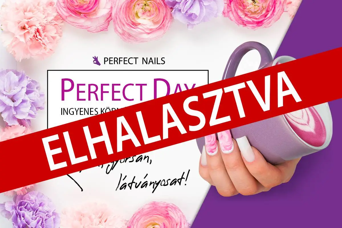 Perfect Day elhalasztva